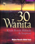 30 Wanita: Kisah Penuh Hikmah & Inspirasi