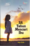 38 Tahun Mencari Ibu