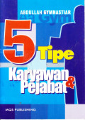 5 Tipe Karyawan & Pejabat