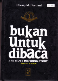 Bukan untuk Dibaca #1 : The Most Inspiring Story