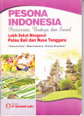 Pesona Indonesia Pariwisata, Budaya dan Sosial: Lebih Dekat Mengenal Pulau Bali dan Nusa Tenggara