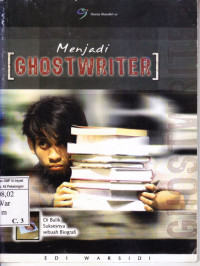 Menjadi [Ghost Writer]; Di balik Suksesnya Biografi