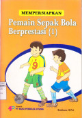 Mempersiapkan Sepak Bola Berprestasi (1)