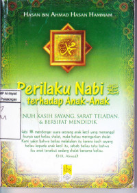 Perilaku Nabi SAW terhadap Anak-Anak; Penuh Kasih Sayang, Sarat Teladan & Bersifat Mendidik