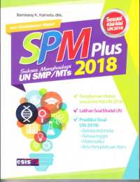 Seri Pendalaman Materi: SPM Plus Sukses Menghadapi UN SMP/MTs 2018