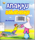 Anakku Sahabatku