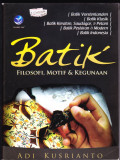 Batik : Filosofi, Motif & Kegunaan