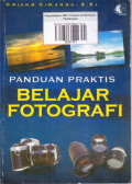 Panduan Praktis Belajar Fotografi