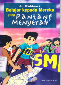 Belajar kepada Mereka yang Pantang Menyerah