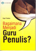 Bagaimana Menjadi Guru Penulis?