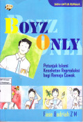 Boyz Only; Petunjuk Islami Kesehatan Reproduksi bagi Remaja Cowok