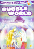 Bubble World: Petualangan di Dunia Gelembung yang Seru dan Berbahaya