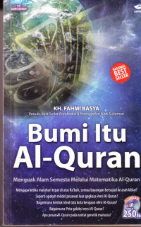 Bumi itu Al-Qur'an; Menguak Alam Semesta melalui Matematika Al-Qur'an