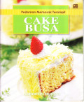 Pedoman Memasak Terampil Cake Busa