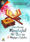 Cara Mudah Menghafal Al-Qur'an & Menjaga Hafalan