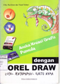 Aneka Kreasi Grafis Pemula dengan Corel Draw; Logo, Pengumuman, Kartu Nama