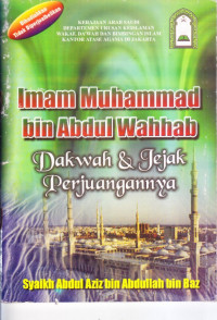 Imam Muhammad bin Abdul Wahhab; Dakwah dan Jejak Perjuangannya