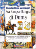 Menjelajahi dan Mempelajari Era Bangsa-Bangsa di Dunia; Volume #4