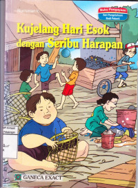 Kujelang Hari Esok dengan Seribu Harapan