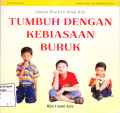 Jangan Biarkan Anak Kita Tumbuh dengan Kebiasaan Buruk