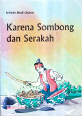 Karena Sombong dan Serakah