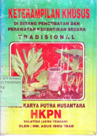 Keterampilan Khusus di Bidang Pengobatan dan Perawatan Kecantikan Secara Tradisional