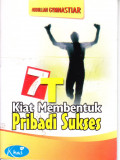 7 T Kiat Membentuk Pribadi Sukses