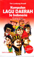 Kumpulan Lagu Daerah Se Indonesia; dilengkapi dengan Not Balok dan Not Angka