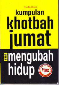 Kumpulan Khotbah Jumat yang Mengubah Hidup