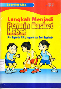 Langkah Menjadi Pemain Basket Hebat