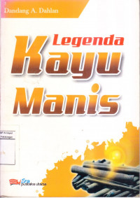 Legenda Kayu Manis