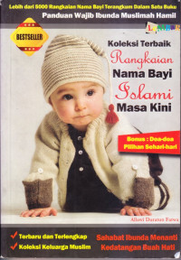 Koleksi Terbaik Nama Bayi Islami Masa Kini