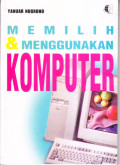 Memilih & Menggunakan Komputer