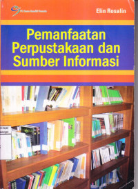 Pemanfaatan Perpustakaan dan Sumber Informasi