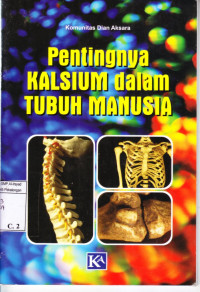 Pentingnya Kalsium dalam Tubuh Manusia