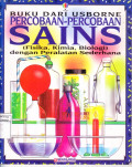 Percobaan-Percobaan Sains (Fisika, Kimia, Biologi) dengan Peralatan Sederhana