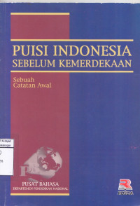 Puisi Indonesia Sebelum Kemerdekaan: Sebuah Catatan Awal