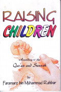 Raising Children According to the Qur'an and Sunnah