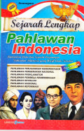 Sejarah Lengkap Pahlawan Indonesia