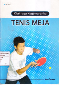 Olahraga Kegemaranku Tenis Meja