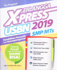 Erlangga X-Press USBN SMP 2019 Pendidikan Pancasila dan Kewarganegaraan