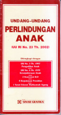 Undang-Undang Perlindungan Anak (UU RI No. 23 Tahun 2002)