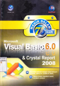 Mahir dalam 7 Hari: Microsoft Visual Basic 6.0 + Crystal Report 2008