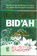 Kamus Bid'ah: Disarikan dari Buku-Buku Syaikh Al-Albani