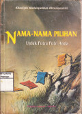 Nama-nama Pilihan untuk Putra Putri Anda