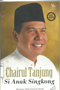 Chairul Tanjung Si Anak Singkong