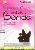 Semiliar Cinta untuk Bunda: Hangatnya Kisah Bersama Bunda
