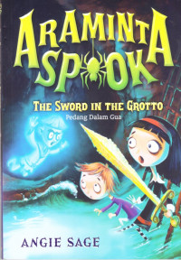 Araminta Spook: The Sword in the Grotto (Pedang dalam Gua)