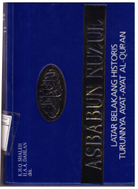 Asbabun Nuzul; Latar belakang Historis Turunnya Ayat-Ayat Al-Qur'an