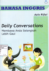 Daily Conversations : Membawa Anda Selangkah Lebih Gaul